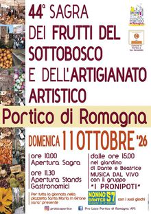 Locandina con il programma della 44° Sagra dei Frutti del sottobosco e dell'Artigianato Artistico di Portico di Romagna che si terrà il 12 ottobre 2026