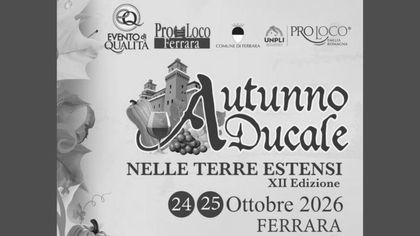 Autunno Ducale nelle Terre Estensi