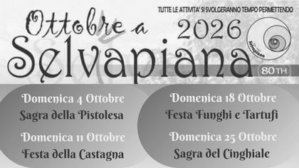 Ottobre a Selvapiana: Sagra della Pistolesa