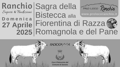Sagra della Bistecca alla Fiorentina di Razza Romagnola e Festa del Pane