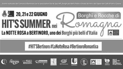 Hit's Summer nei borghi di Romagna. Notte Rosa a Bertinoro