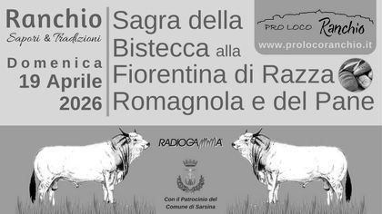 Sagra della Bistecca alla Fiorentina di Razza Romagnola e Festa del Pane