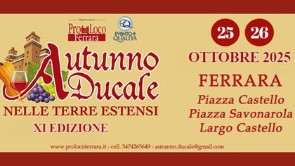 Autunno Ducale nelle Terre Estensi Autunno Ducale nelle Terre Estensi