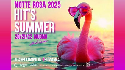 La Notte Rosa - HIT'S SUMMER La Notte Rosa - HIT'S SUMMER