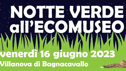 Notte Verde all'Ecomuseo