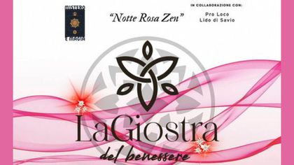 Notte Rosa Zen. La Giostra del Benessere