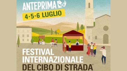 Anteprima Festival Internazionale del cibo di strada Anteprima Festival Internazionale del cibo di strada