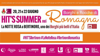 Hit's Summer nei borghi di Romagna. Notte Rosa a Bertinoro