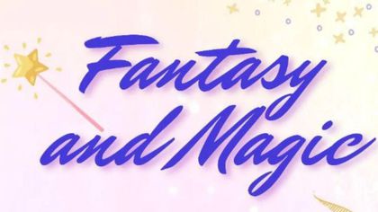 Fantasy and Magic