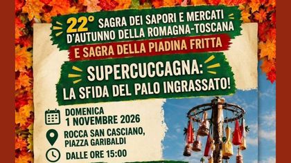 22° Sagra dei Sapori e Mercati d'Autunno della Romagna Toscana e Sagra della Piadina Fritta