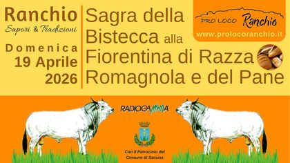 Sagra della Bistecca alla Fiorentina di Razza Romagnola e Festa del Pane