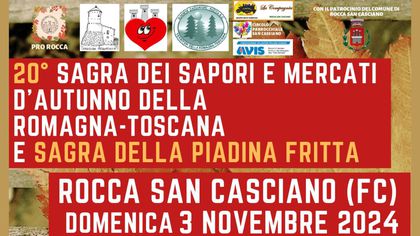 XX Sagra dei Sapori e Mercati d'Autunno della Romagna Toscana e Sagra della Piadina Fritta